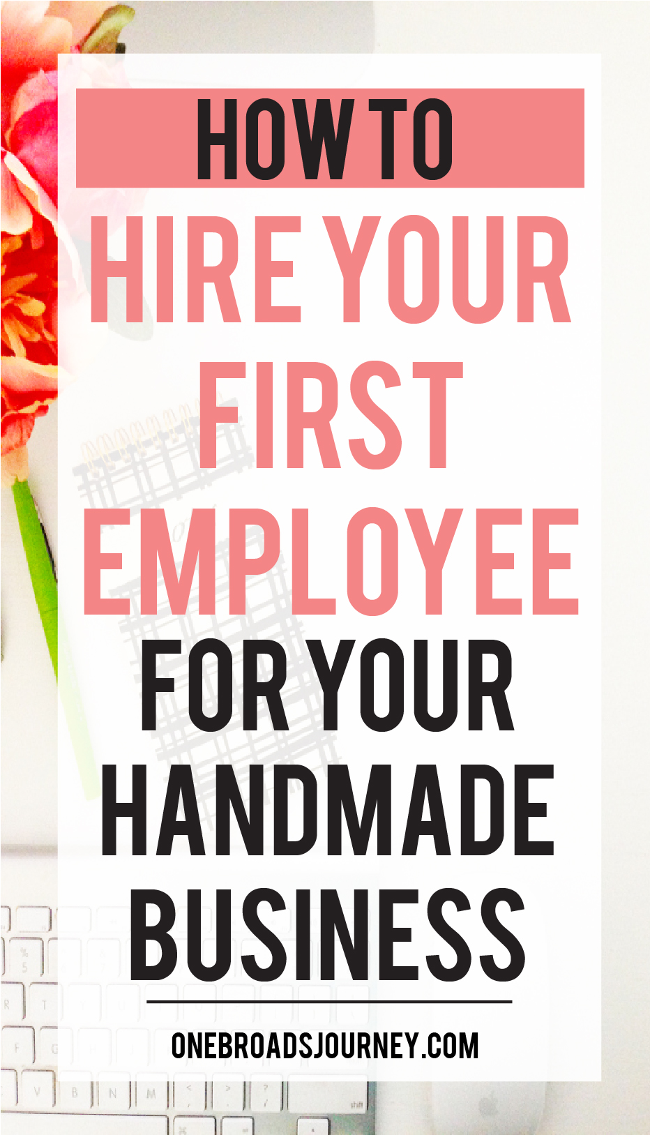 How to hire your first employee for your handmade business