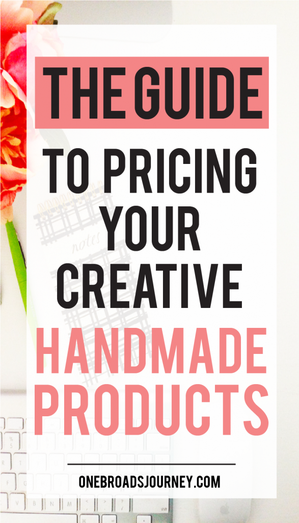 the guide to pricing your handmade products for your creative small business