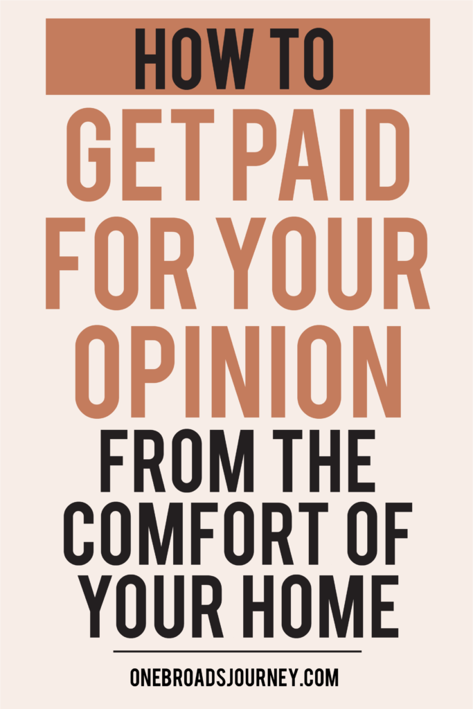 How to get paid for your opinion from the comfort of your home