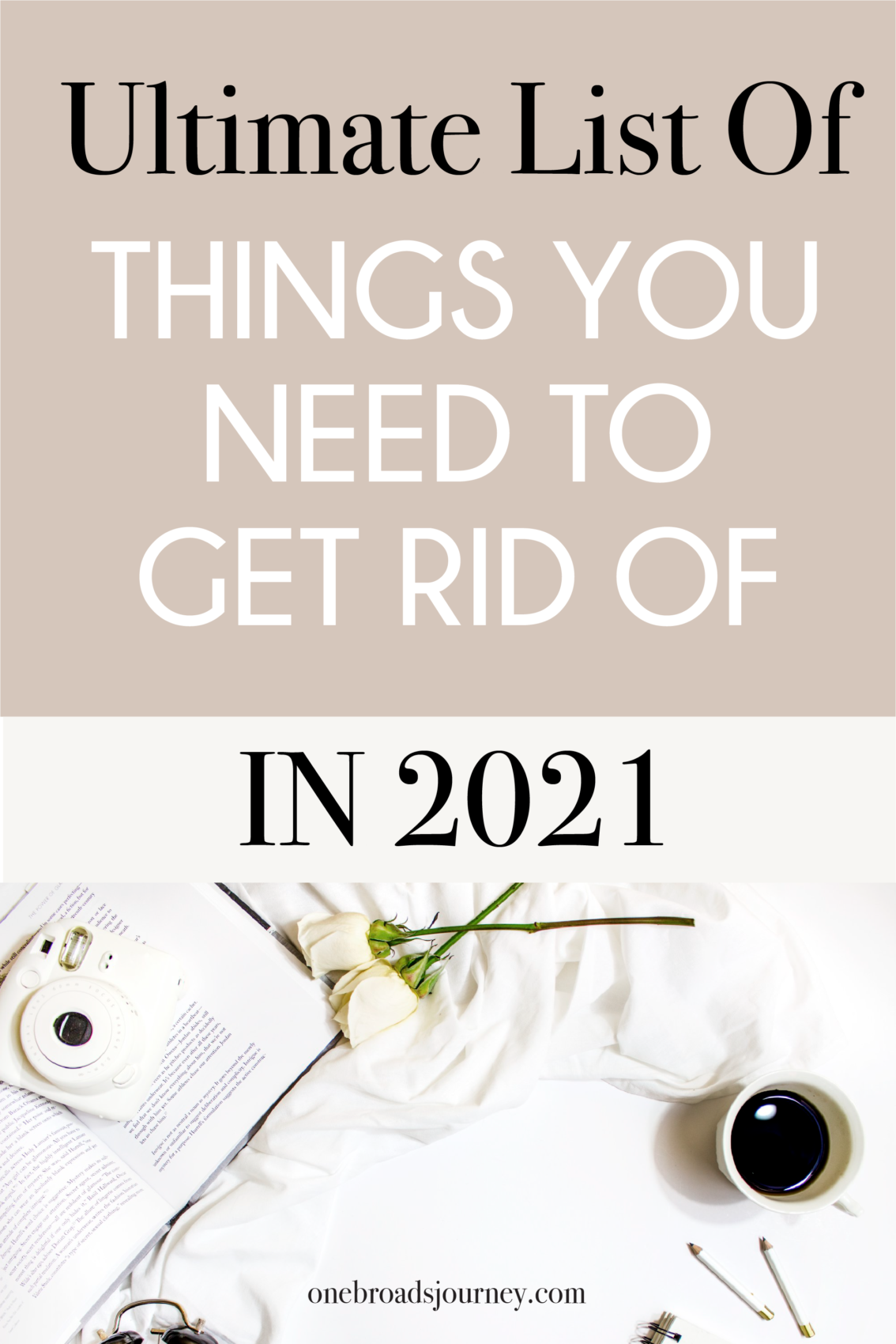 ULTIMATE LIST OF THINGS TO GET RID OF IN 2021 | DECLUTTER FOR THE NEW YEAR