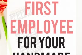 How to hire your first employee for your handmade business
